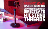 Camera Mount Mic Stand Adapter