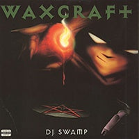 DJ Swamp Waxcraft (2xLP)